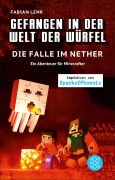 Cover-Bild zum Titel 'Gefangen in der Welt der Würfel. Die Falle im Nether. Ein Abenteuer für Minecrafter' von 'Fabian Lenk'