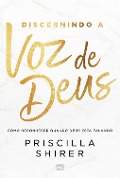 Cover-Bild zum Titel 'Discernindo a voz de Deus' von 'Priscilla Shirer'