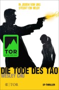 Cover-Bild zum Titel 'Die Tode des Tao' von 'Wesley Chu'