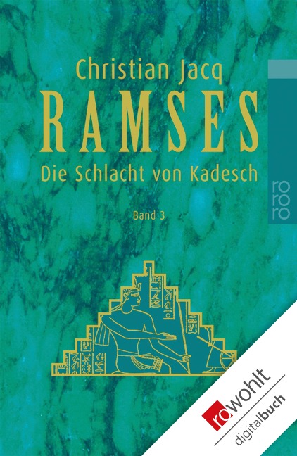 Ramses. Band 3: Die Schlacht von Kadesch - Christian Jacq