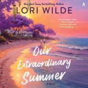 Cover-Bild zum Titel 'Our Extraordinary Summer' von 'Lori Wilde'