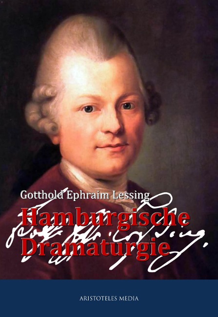 Hamburgische Dramaturgie - Gotthold Ephraim Lessing
