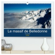 Le massif de Belledonne, vues sur les Alpes (Calendrier mural 2026 DIN A2 vertical) calendrier de bureau - Alain Gaymard