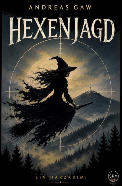 HEXENJAGD - Andreas Gaw