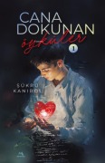 Cover-Bild zum Titel 'Cana Dokunan Öyküler' von 'Sükrü Kanibol'