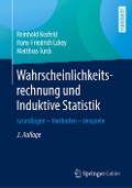 Wahrscheinlichkeitsrechnung und Induktive Statistik - Reinhold Kosfeld, Matthias Türck, Hans-Friedrich Eckey