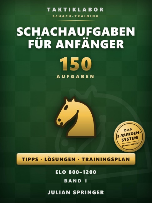 Schachaufgaben für Anfänger - Band 1 - Julian Springer