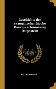 Cover-Bild zum Titel 'Geschichte Der Evangelischen Kirche Danzigs Actenmässig Dargestellt' von 'Eduard Schnaase'