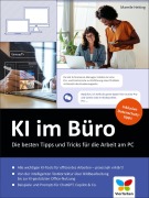 Cover-Bild zum Titel 'KI im Büro' von 'Mareile Heiting'