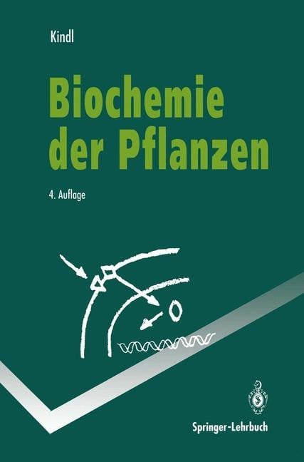 Biochemie der Pflanzen - Helmut Kindl