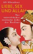 Liebe, Sex und Allah - Ali Ghandour