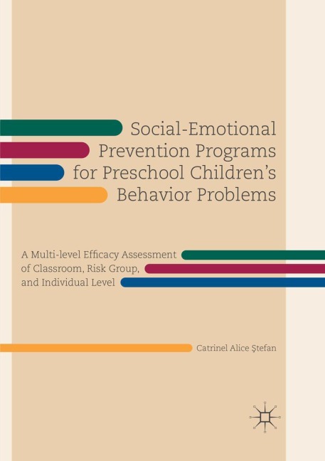 Social-Emotional Prevention Programs for Preschool Children's Behavior Problems - Catrinel Alice ¿Tefan