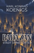 Cover-Bild zum Titel 'Badazan' von 'Karl Konrad Koenigs'