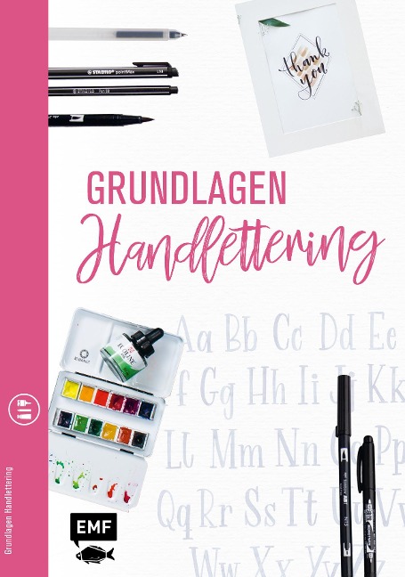 Grundlagenwerkstatt: Grundlagen Handlettering - Martina Johanna Janssen, Tanja Cappell, Hannah Rabenstein