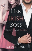 Her Irish Boss (O'Keeley Irish Pub, #1) - Palmer Jones