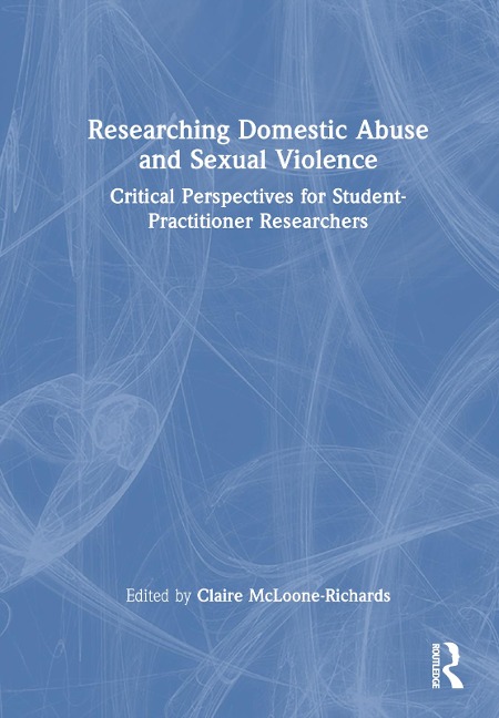Researching Domestic Abuse and Sexual Violence - 