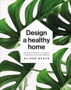 Cover-Bild zum Titel 'Design A Healthy Home' von 'Oliver Heath'