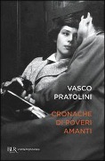 Cover-Bild zum Titel 'Cronache di poveri amanti' von 'Vasco Pratolini'