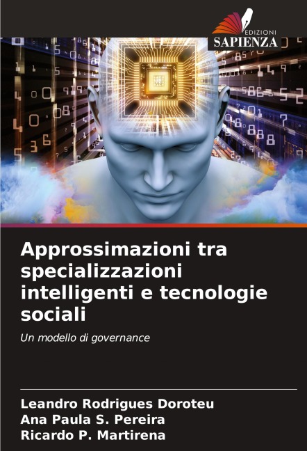 Approssimazioni tra specializzazioni intelligenti e tecnologie sociali - Leandro Rodrigues Doroteu, Ana Paula S. Pereira, Ricardo P. Martirena