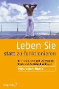 Cover-Bild zum Titel 'Leben Sie statt zu funktionieren' von 'Matt Galan Abend'