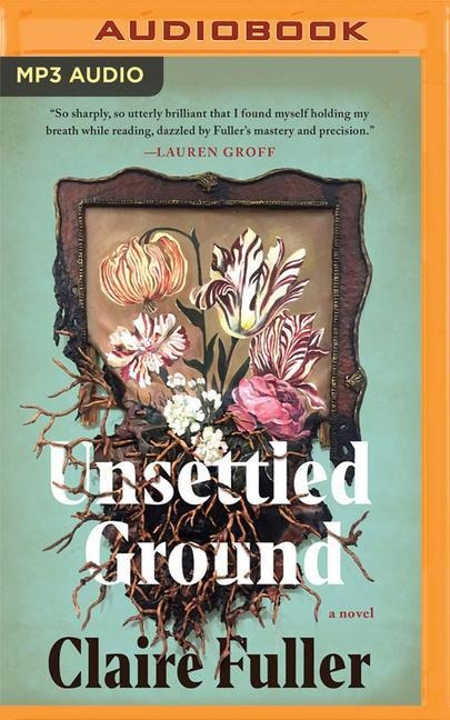 Unsettled Ground - Claire Fuller