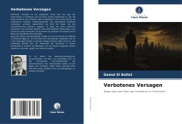 Cover-Bild zum Titel 'Verbotenes Versagen' von 'Gamal El Ballat'