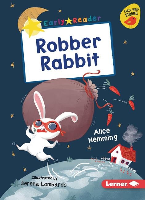 Robber Rabbit - Alice Hemming