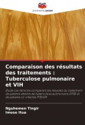 Cover-Bild zum Titel 'Comparaison des résultats des traitements : Tuberculose pulmonaire et VIH' von 'Nguhemen Tingir, Imose Itua'