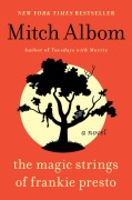 Cover-Bild zum Titel 'The Magic Strings of Frankie Presto' von 'Mitch Albom'