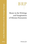 Cover-Bild zum Titel 'Music in the Writings and Imagination of Silesian Humanists' von 'Je&'