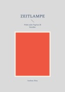 Cover-Bild zum Titel 'Zeitlampe' von 'Andreas Hary'