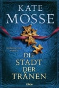 Cover-Bild zum Titel 'Die Stadt der Tränen' von 'Kate Mosse'