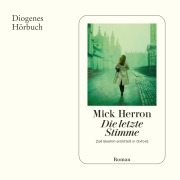 Cover-Bild zum Titel 'Die letzte Stimme' von 'Mick Herron'