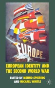 Cover-Bild zum Titel 'European Identity and the Second World War' von 'Menno Spiering, Michael Wintle'