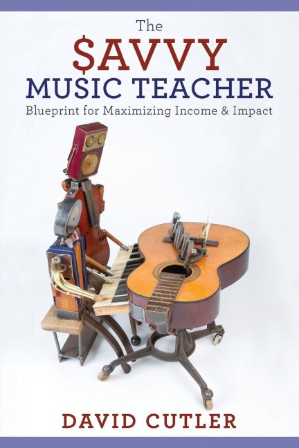 The Savvy Music Teacher - David Cutler