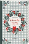 Cover-Bild zum Titel 'Weihnachten, wie es früher einmal war' von 'Friederike Weichselbaumer'