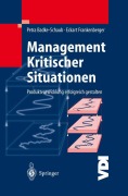 Cover-Bild zum Titel 'Management Kritischer Situationen' von 'Eckart Frankenberger, Petra Badke-Schaub'