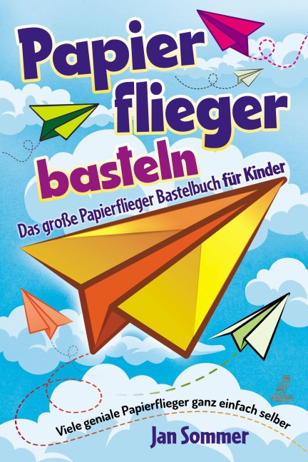 Papierfliegerbasteln - Jan Sommer