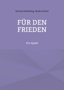 Cover-Bild zum Titel 'Für den Frieden' von 'Antonie Hindelang, Ilonka Fischer'