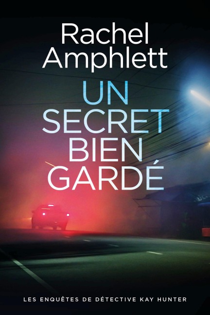 Un secret bien gardé - Rachel Amphlett