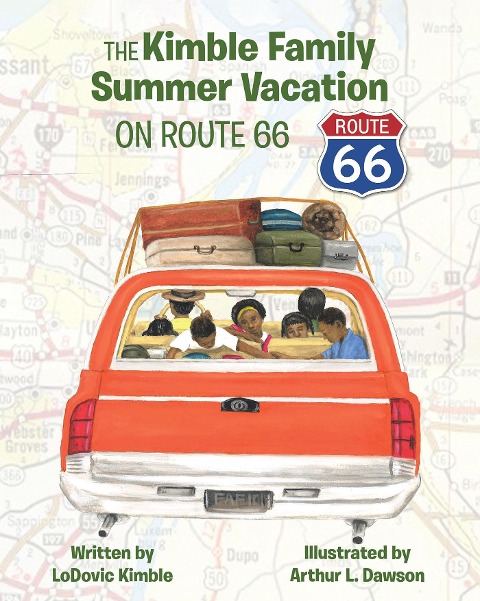The Kimble Family Summer Vacation on Route 66 - Lodovic Kimble