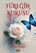Cover-Bild zum Titel 'Yüregin Kokusu' von 'Birsen Akman'