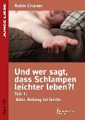 Cover-Bild zum Titel 'Und wer sagt, dass Schlampen leichter leben 1' von 'Robin Cruiser'