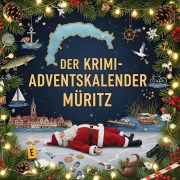 Cover-Bild zum Titel 'Der Krimi-Adventskalender Müritz' von 'Isabella Scholz'