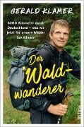 Der Waldwanderer - Gerald Klamer