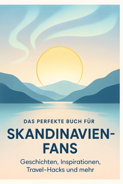 Das perfekte Buch für Skandinavien-Fans - Anna Herrmann