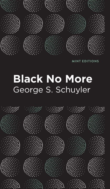 Black No More - George S Schuyler