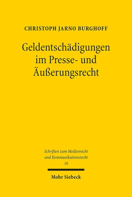 Geldentschädigungen im Presse- und Äußerungsrecht - Christoph Jarno Burghoff