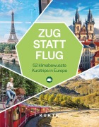 Cover-Bild zum Titel 'KUNTH Zug statt Flug' von 'Anna Eckerl, Annika Voigt, Julia Schott, Kerstin Majewski'