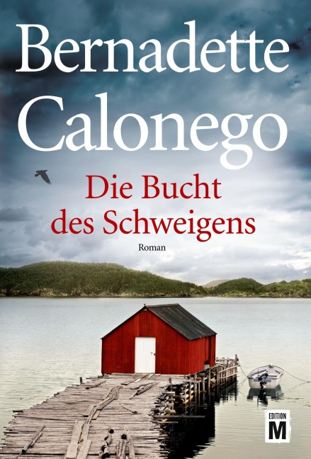 Die Bucht des Schweigens - Bernadette Calonego